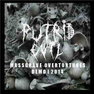 Putrid Evil - Massgrave Overtortures