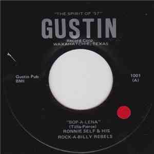 Ronnie Self & His Rock-A-Billy Rebels - Bop-A-Lena / I Ain't Goin' Nowhere