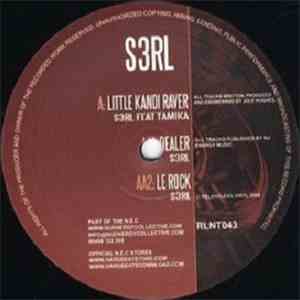 S3RL - Little Kandi Raver / Dealer / Le Rock