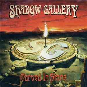 Shadow Gallery - Carved In Stone
