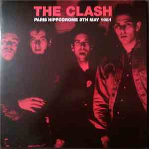 The Clash - Paris Hippodrome 8th May 1981
