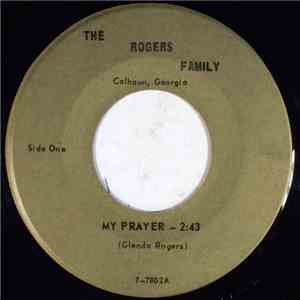 The Rogers Family - My Prayer