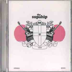 The Supahip - Seize The World