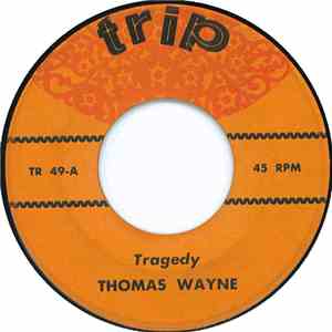 Thomas Wayne / Jack Scott - Tragedy / My True Love