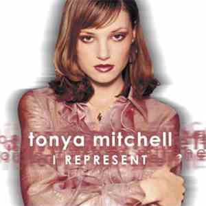 Tonya Mitchell - I Represent