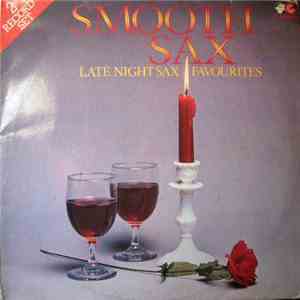 Unknown Artist - Smooth Sax: Late Night Sax Favourites