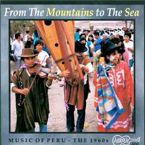 Various - Music Of Peru: The 1960's - From The Mountains To The Sea