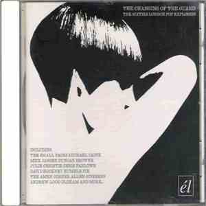 Various - The Changing Of The Guard - The Sixties London Pop Explosion