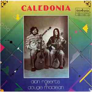 Alan Roberts  & Dougie MacLean - Caledonia