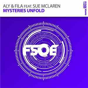 Aly & Fila Feat. Sue McLaren - Mysteries Unfold