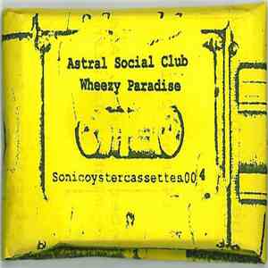 Astral Social Club - Wheezy Paradise