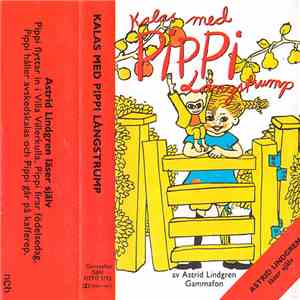 Astrid Lindgren - Kalas Med Pippi Långstrump