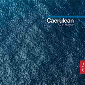 Carl Rosman - Caerulean