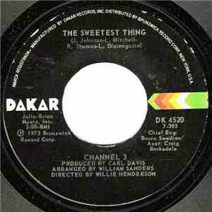 Channel 3 - The Sweetest Thing / Someone Else's Arms