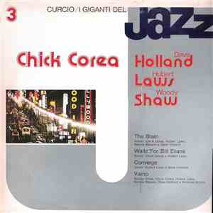 Chick Corea, Dave Holland, Hubert Laws, Woody Shaw - I Giganti Del Jazz Vol. 3