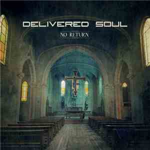 Delivered Soul - No Return