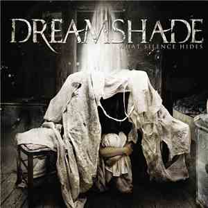 Dreamshade - What Silence Hides