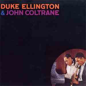 Duke Ellington And John Coltrane - Duke Ellington & John Coltrane