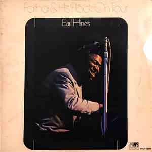 Earl Hines - Fatha & His Flock On Tour