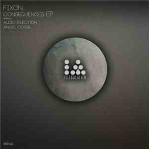 Fixon - Consequences EP