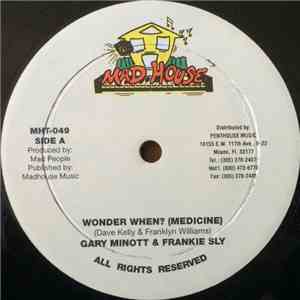Gary Minott & Frankie Sly / Kezi - Wonder When? / Ghetto News