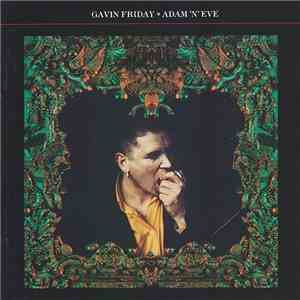 Gavin Friday - Adam 'N' Eve
