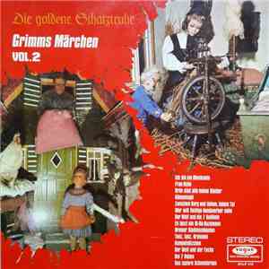 Gebrüder Grimm - Die Goldene Schatztruhe Grimms Märchen Vol. 2