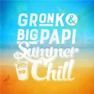 Gronk & Big Papi - Summer Chill