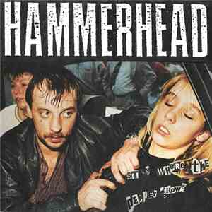 Hammerhead  - Stay Where The Pepper Grows