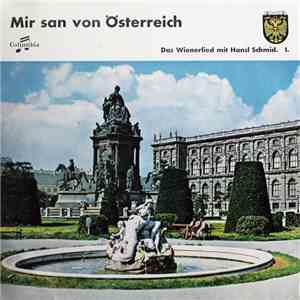 Hansl Schmid, Walter Steibl Und Die Faltl-Kemmeter-Schrammeln - Mir San Von Österreich