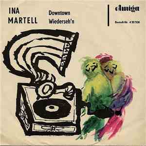 Ina Martell - Downtown / Wiederseh'n