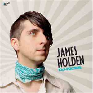 James Holden - DJ-Kicks