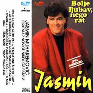 Jasmin Muharemović, Orkestar Novice Nikolića-Patala - Bolje Ljubav Nego Rat