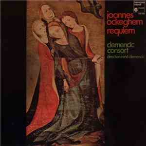 Johannes Ockeghem / Clemencic Consort Direction René Clemencic - Requiem