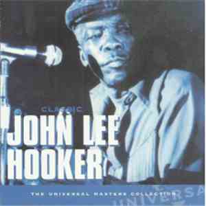 John Lee Hooker - Classic John Lee Hooker