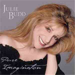 Julie Budd - Pure Imagination