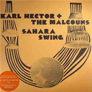 Karl Hector & The Malcouns - Sahara Swing