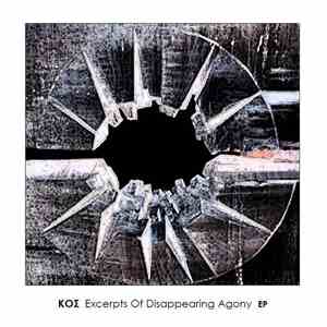 KOΣ - Excerpts Of Disappearing Agony
