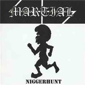 Martial / Niglet - Niggerhunt / Sandbox Dweller