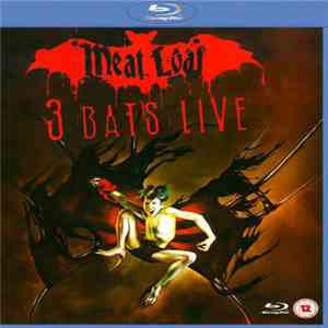 Meat Loaf - 3 Bats Live
