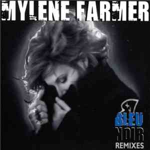 Mylene Farmer - Bleu Noir (Remixes)