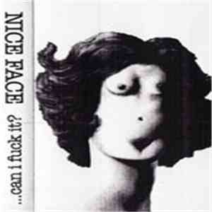 Nice Face - Can I Fuck It?