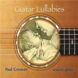 Paul Greaver - Guitar Lullabies