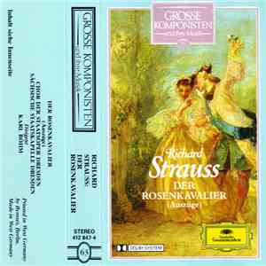 Richard Strauss - Grosse Komponisten Und Ihre Musik 63: Der Rosenkavalier (Auszüge)