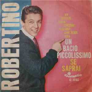 Robertino - Un Bacio Piccolissimo / Se Saprai
