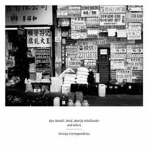 Ryu Hankil, Noid, Matija Schellander And Others - Foreign Correspondents