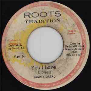 Sammy Dread / Peter And Lucky - You I Love / Reggae Beat