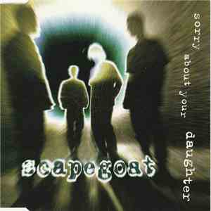 Sorry About Your Daughter - Scapegoat