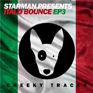 Starman Presents Italo Bounce - EP3