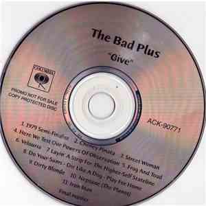 The Bad Plus - Give